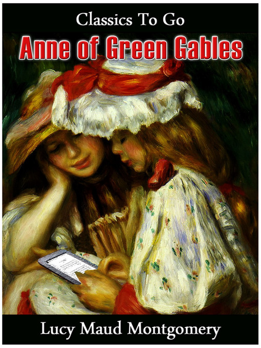 Title details for Anne of Green Gables by Lucy Maud Montgomery - Available